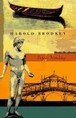 Harold Brodkey's "Profane Friendship."