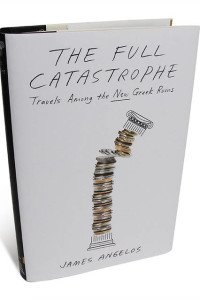 James Angelos, "The Full Catastrophe."