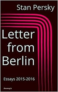 Letter from Berlin by Stan Persky
